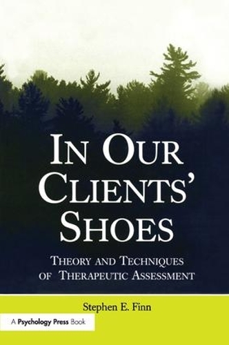 Бумажная книга «In Our Clients' Shoes: Theory and Techniques of Therapeutic Assessment», автор Стивен Е. Финн - фото №1