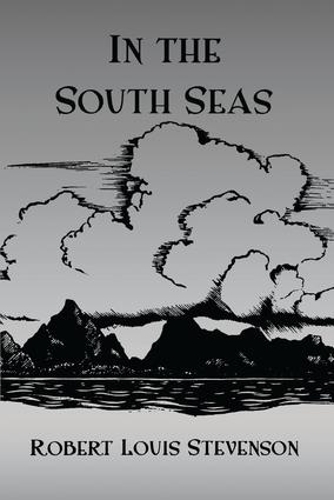 Бумажная книга «In The South Seas Hb», автор Роберт Льюис Стивенсон - фото №1