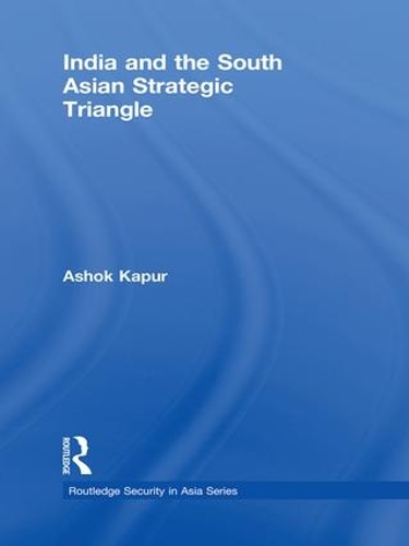 Паперова книга «India and the South Asian Strategic Triangle», автор Ашок Капур - фото №1