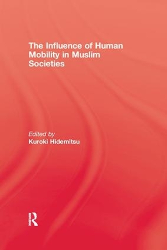 Паперова книга «The Influence Of Human Mobility In Muslim Societies» - фото №1