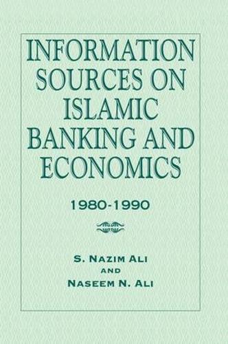 Бумажная книга «Information Sources on Islamic Banking and Economics: 1980-1990», авторов Насим Н. Али, С. Назим Али - фото №1
