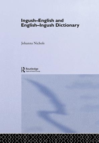Паперова книга «Ingush-English and English-Ingush Dictionary», авторів Джоанна Ніколс, Рональд Л. Спроус - фото №1