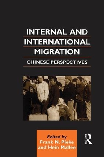 Бумажная книга «Internal and International Migration: Chinese Perspectives», авторов Фрэнк Н. Пике, Хайн Малли - фото №1