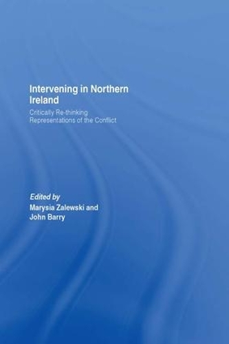 Бумажная книга «Intervening in Northern Ireland: Critically Re-thinking Representations of the Conflict» - фото №1