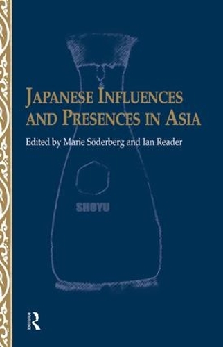 Бумажная книга «Japanese Influences and Presences in Asia», автор Мари Содерберг - фото №1