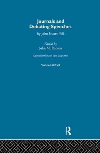 Бумажная книга «Collected Works of John Stuart Mill: XXVII. Journals and Debating Speeches Vol B» - фото №1