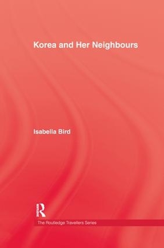 Паперова книга «Korea and Her Neighbours», автор Ізабелла Берд - фото №1
