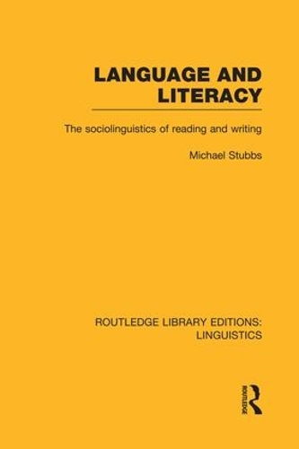 Паперова книга «Language and Literacy: The Sociolinguistics of Reading and Writing», автор Міхаель Штуббс - фото №1