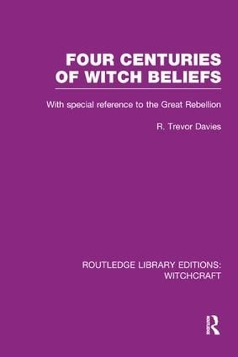 Бумажная книга «Four Centuries of Witch Beliefs (RLE Witchcraft)», автор Р. Дэвис - фото №1