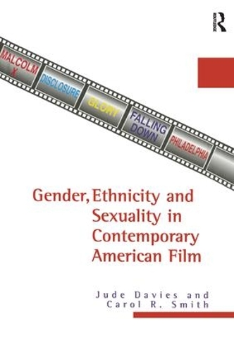 Бумажная книга «Gender, Ethnicity and Sexuality in Contemporary American Film», авторов Кэрол Р. Смит, Джуд Дэвис - фото №1
