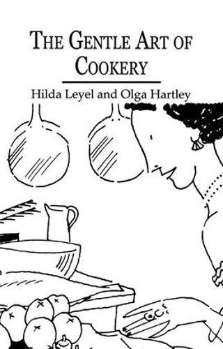 Бумажная книга «The Gentle Art Of Cookery», авторов Хильда Лейел, Ольга Хартли - фото №1