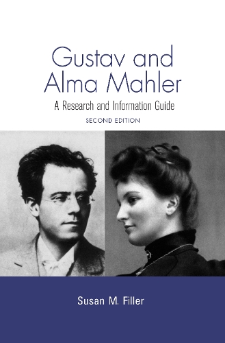 Паперова книга «Gustav and Alma Mahler: A Research and Information Guide», автор Сюзан М. Філлер - фото №1