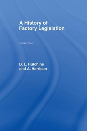 Бумажная книга «A History of Factory Legislation», авторов Эми Харрисон, Б. Ли Хатчинс - фото №1