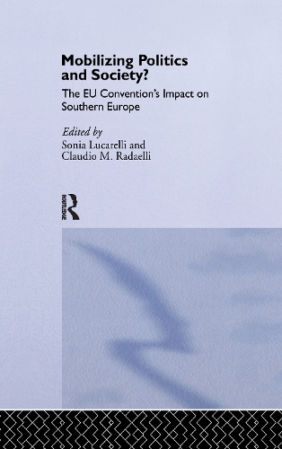 Бумажная книга «Mobilising Politics and Society?: The EU Convention's Impact on Southern Europe» - фото №1