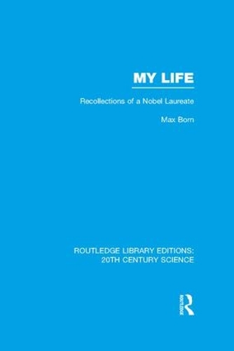 Бумажная книга «My Life: Recollections of a Nobel Laureate», автор Макс Борн - фото №1