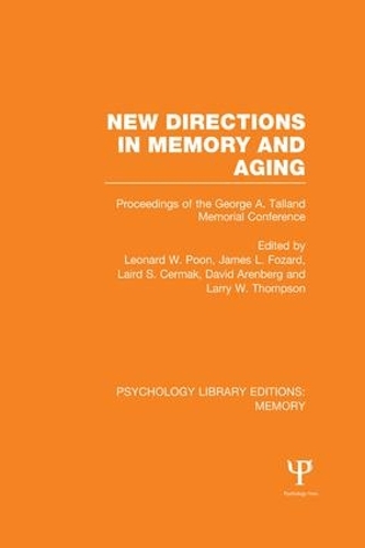 Бумажная книга «New Directions in Memory and Aging (PLE: Memory): Proceedings of the George A. Talland Memorial Conference» - фото №1