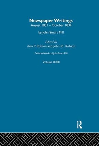 Бумажная книга «Collected Works of John Stuart Mill: XXIII. Newspaper Writings Vol B» - фото №1