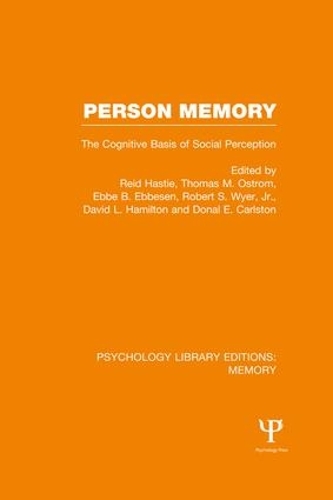 Бумажная книга «Person Memory (PLE: Memory): The Cognitive Basis of Social Perception» - фото №1