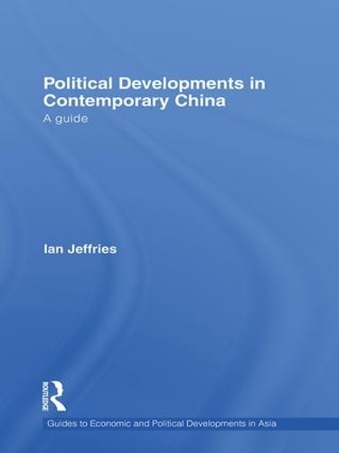 Паперова книга «Political Developments in Contemporary China: A Guide», автор Ієн Джефріс - фото №1