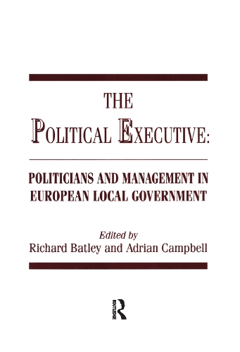 Бумажная книга «The Political Executive: Politicians and Management in European Local Government» - фото №1