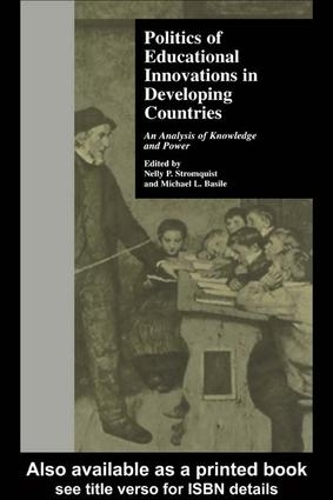 Паперова книга «Politics of Educational Innovations in Developing Countries: An Analysis of Knowledge and Power» - фото №1