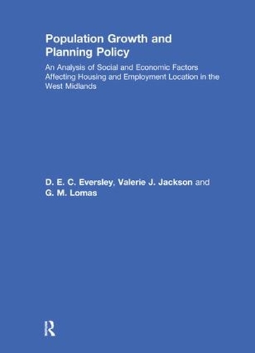 Бумажная книга «Population Growth and Planning Policy: Housing and Employment Location in the West Midlands», авторов Д. Э. К. Эверсли, Г. Ломас, В. Джексон - фото №1