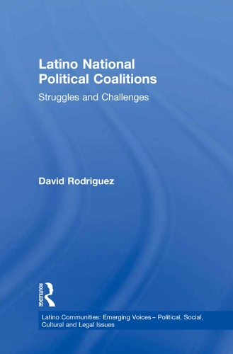 Паперова книга «Latino National Political Coalitions: Struggles and Challenges», автор Девід Родрігес - фото №1
