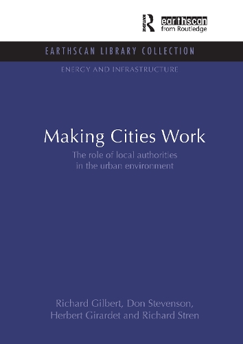 Бумажная книга «Making Cities Work: Role of Local Authorities in the Urban Environment», авторов Дон Стивенсон, Герберт Жирарде, Ричард Гилберт, Ричард Стрен - фото №1