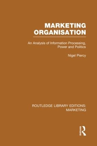 Бумажная книга «Marketing Organisation (RLE Marketing)», автор Найджел Пирси - фото №1