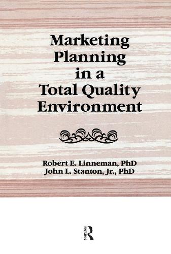 Бумажная книга «Marketing Planning in a Total Quality Environment», авторов Джон Л. Стэнтон, Роберт Э. Линнеман - фото №1