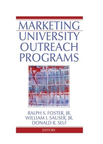 Паперова книга «Marketing University Outreach Programs», авторів Дональд Селф, Ральф С. Фостер, Вільям I Заузер - фото №1