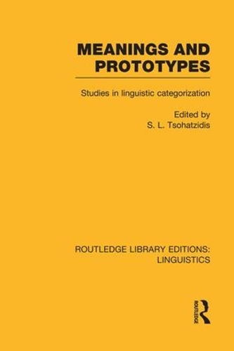 [object Object] «Meanings and Prototypes (RLE Linguistics B: Grammar): Studies in Linguistic Categorization» - фото №1