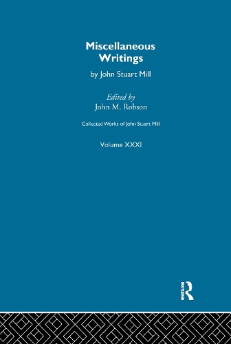 Паперова книга «Collected Works of John Stuart Mill: XXXI. Miscellaneous Writings» - фото №1