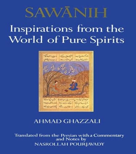 Бумажная книга «Sawānih: Inspirations from the World of Pure Spirits», автор Ахмед Газзали - фото №1