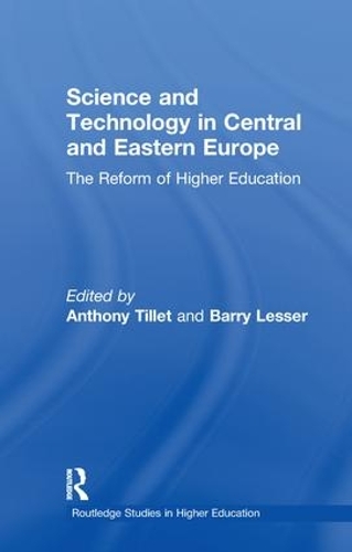 Паперова книга «Science and Technology in Central and Eastern Europe: The Reform of Higher Education», автор Ентоні Тіллет - фото №1