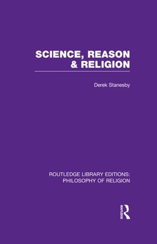 Бумажная книга «Science, Reason and Religion», автор Дерек Стенсби - фото №1
