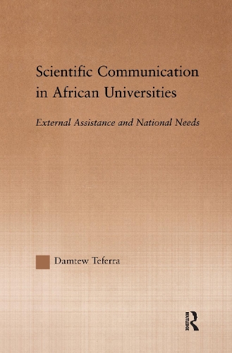 Бумажная книга «Scientific Communication in African Universities: External Assistance and National Needs», автор Дэмтью Теферра - фото №1