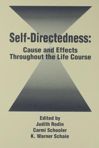 Бумажная книга «Self Directedness: Cause and Effects Throughout the Life Course» - фото №1
