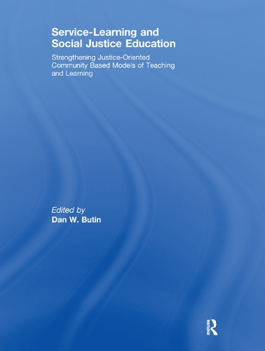 Бумажная книга «Service-Learning and Social Justice Education: Strengthening Justice-Oriented Community Based Models of Teaching and Learning» - фото №1