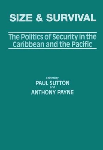 Бумажная книга «Size and Survival: The Politics of Security in the Caribbean and the Pacific» - фото №1