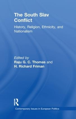 Бумажная книга «The South Slav Conflict: History, Religion, Ethnicity, and Nationalism» - фото №1