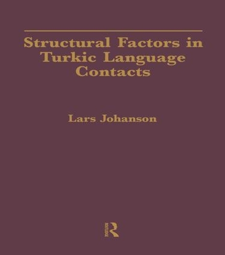 Бумажная книга «Structural Factors in Turkic Language Contacts», автор Ларс Йохансон - фото №1