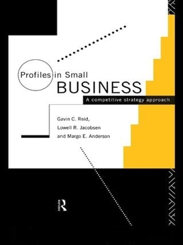 [object Object] «Profiles in Small Business: A Competitive Strategy Approach», авторів Гевін Рід, Лоуелл Р. Якобсен, Марго Андерсон - фото №1
