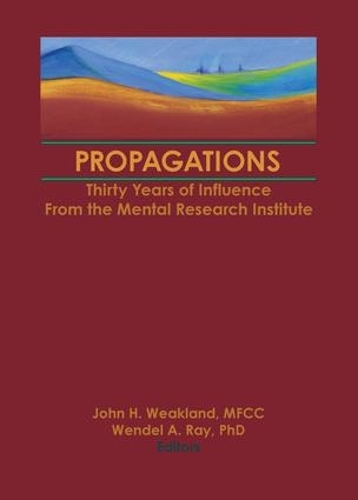Бумажная книга «Propagations: Thirty Years of Influence From the Mental Research Institute», автор Терри С. Треппер - фото №1