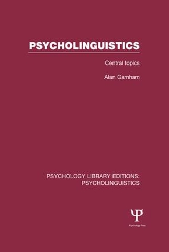 Бумажная книга «Psycholinguistics (PLE: Psycholinguistics): Central Topics», автор Алан Гарнэм - фото №1