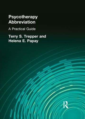 Паперова книга «Psychotherapy Abbreviation: A Practical Guide», авторів Хелена Е Папай, Террі С. Треппер - фото №1