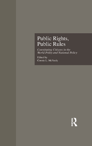 Бумажная книга «Public Rights, Public Rules: Constituting Citizens in the World Polity and National Policy» - фото №1