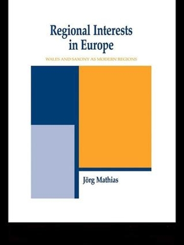 Бумажная книга «Regional Interests and Regional Actors: Wales and Saxony as Modern Regions in Europe» - фото №1