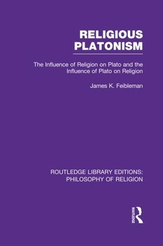 Бумажная книга «Religious Platonism: The Influence of Religion on Plato and the Influence of Plato on Religion», автор Джеймс Керн Фейблман - фото №1