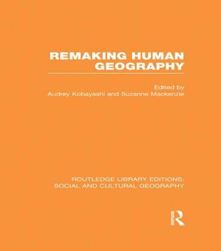 Бумажная книга «Remaking Human Geography (RLE Social & Cultural Geography)» - фото №1